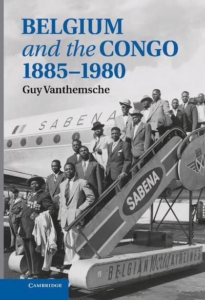Belgium and the Congo, 1885 1980