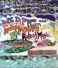 DoDo D. Dragon and Takeshīdo Neko Learn Aunt Hazel’s 5th Rule of Magic