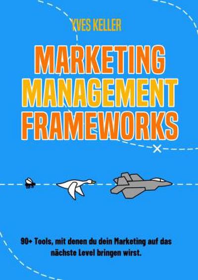 Marketing Management Frameworks
