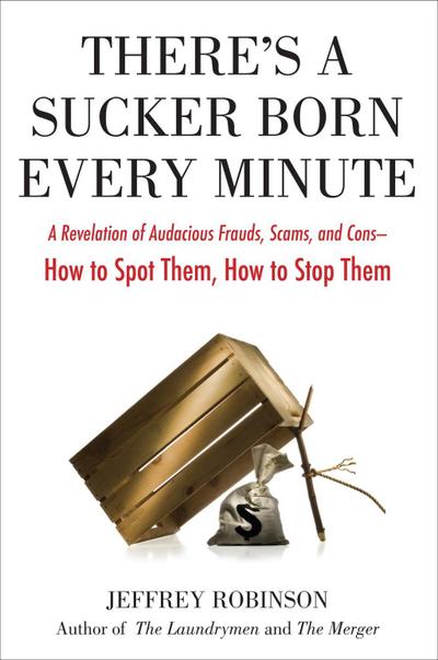 There’s a Sucker Born Every Minute