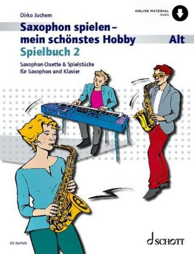 Saxophon spielen - mein schönstes Hobby
