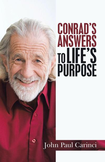 Conrad’s Answers  to Life’s Purpose