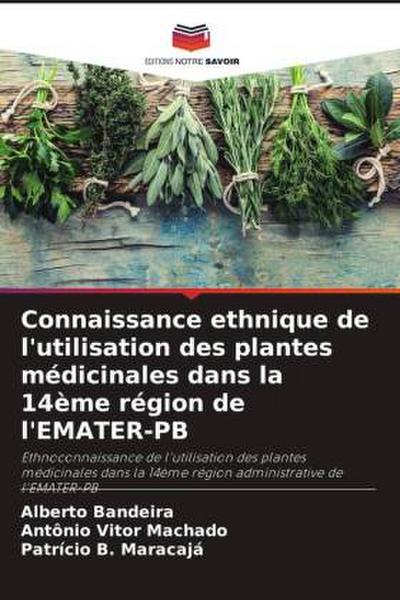 Connaissance ethnique de l’utilisation des plantes médicinales dans la 14ème région de l’EMATER-PB