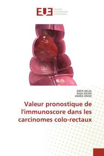 Valeur pronostique de l’immunoscore dans les carcinomes colo-rectaux