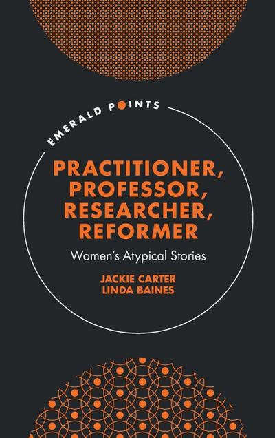 Practitioner, Professor, Researcher, Reformer