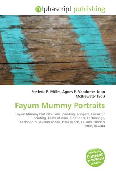 Fayum Mummy Portraits - Frederic P. Miller