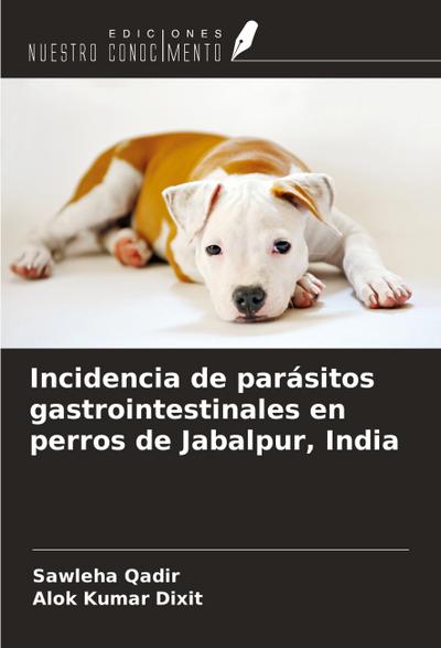 Incidencia de parásitos gastrointestinales en perros de Jabalpur, India