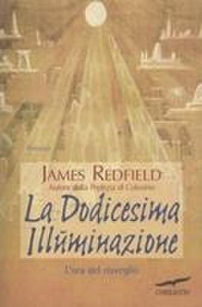 La dodicesima illuminazione. L’ora del risveglio