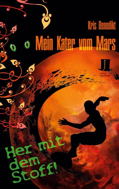 Mein Kater vom Mars - Her mit dem Stoff!