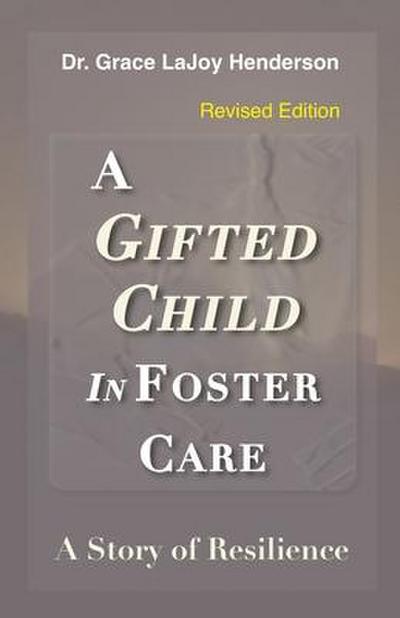 A Gifted Child in Foster Care