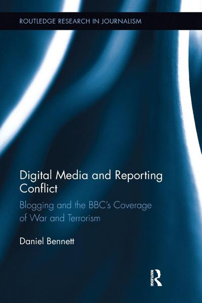 Digital Media and Reporting Conflict