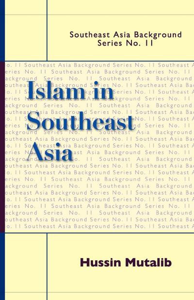 Islam in Southeast Asia - Hussin Mutalib