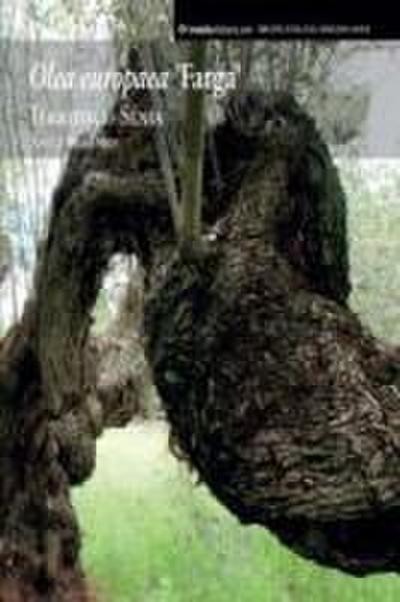 Olea europaea? Farga? : Territori Sénia