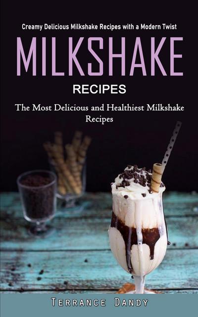 Milkshake Recipes