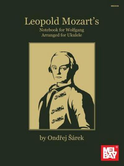Leopold Mozart’s Notebook for Wolfgang Arranged for Ukulele