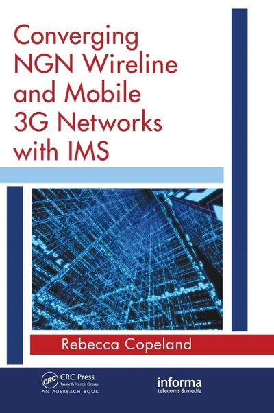 Converging NGN Wireline and Mobile 3G Networks with IMS