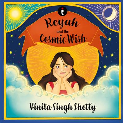 Reyah and the Cosmic Wish