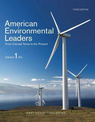 American Environmental Leaders, Third Edition