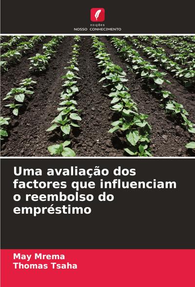 Uma avaliação dos factores que influenciam o reembolso do empréstimo