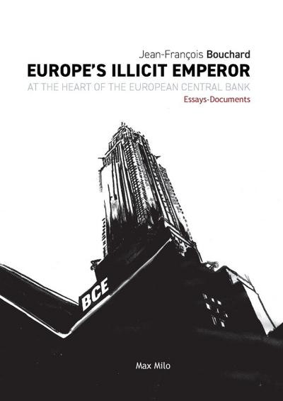 Europe’s Illicit Emperor