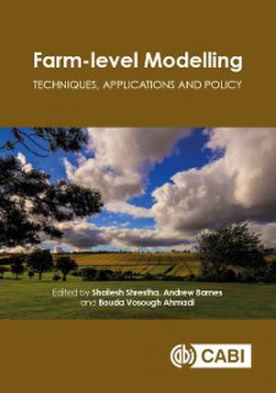 Farm-level Modelling : Techniques, Applications and Policy