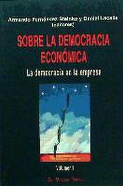 Lacalle Fernández, D: Sobre la democracia económica : la dem