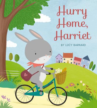 Hurry Home, Harriet