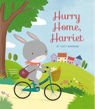 Hurry Home, Harriet