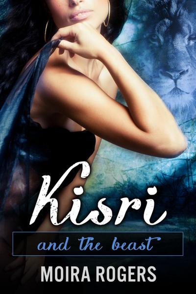 Kisri (And the Beast, #2)
