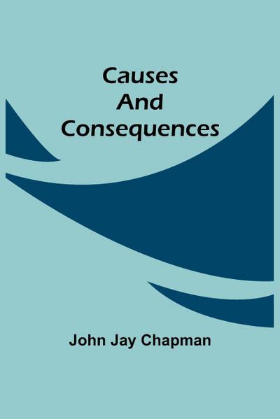 Causes And Consequences