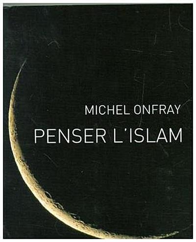 Penser l’islam
