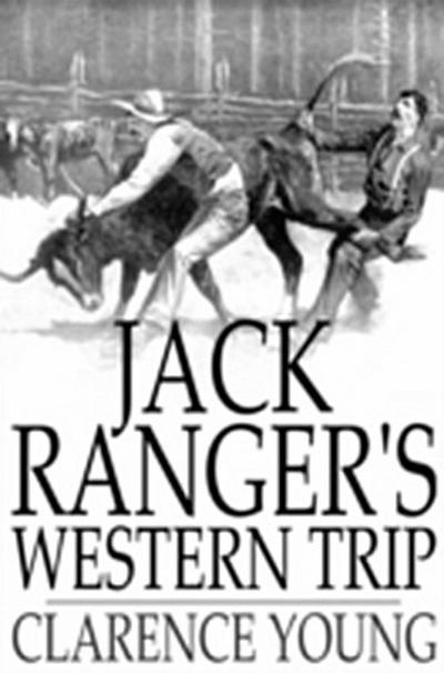 Jack Ranger’s Western Trip