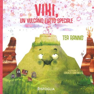 Ranno, T: Viki, un vulcano tutto speciale