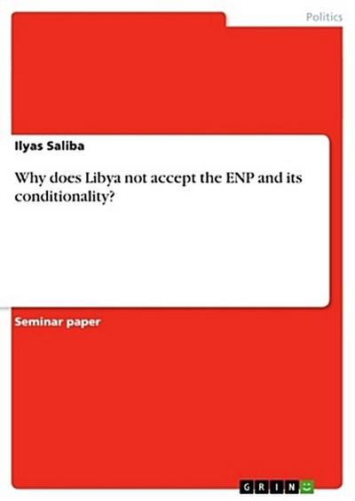 Why does Libya not accept the ENP and its conditionality?