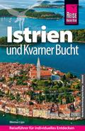 Reise Know-How Reiseführer Kroatien: Istrien und K