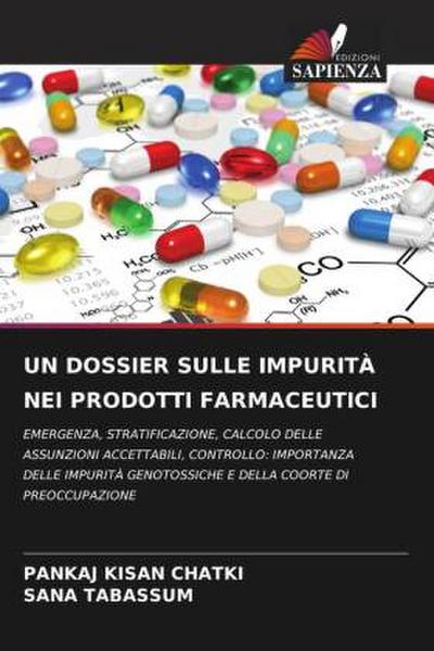 UN DOSSIER SULLE IMPURITÀ NEI PRODOTTI FARMACEUTICI