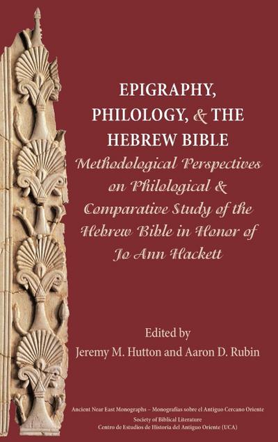 Epigraphy, Philology, and the Hebrew Bible