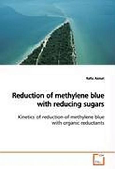 Reduction of methylene blue with reducing sugars