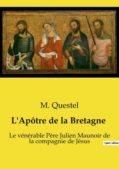 L’Apôtre de la Bretagne