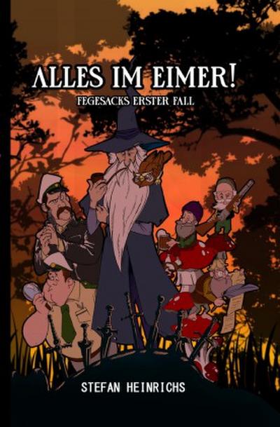 Alles im Eimer! Fegesacks erster Fall