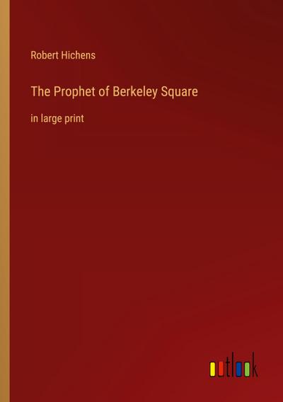 The Prophet of Berkeley Square