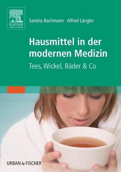 Hausmittel in der modernen Medizin