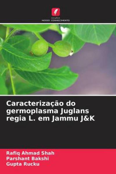 Caracterização do germoplasma Juglans regia L. em Jammu J&K