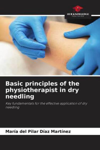 Basic principles of the physiotherapist in dry needling
