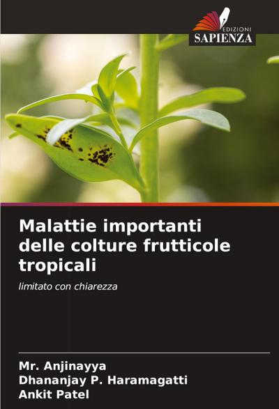 Malattie importanti delle colture frutticole tropicali