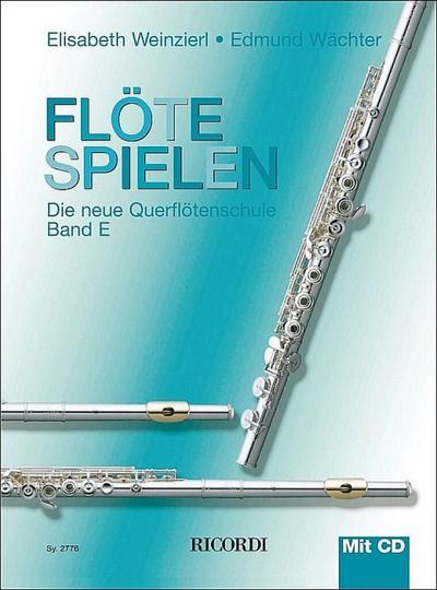Flöte spielen, m. Audio-CD. Bd.E
