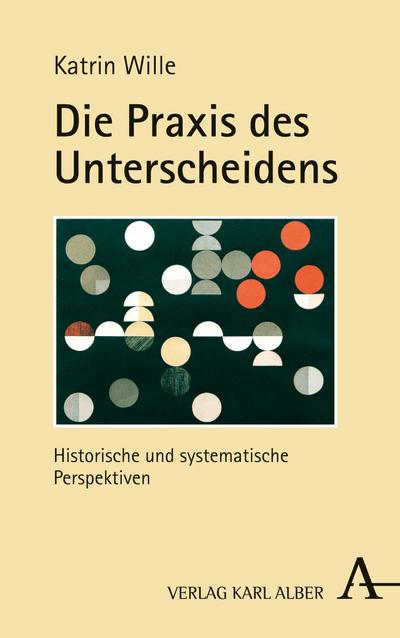 Die Praxis des Unterscheidens