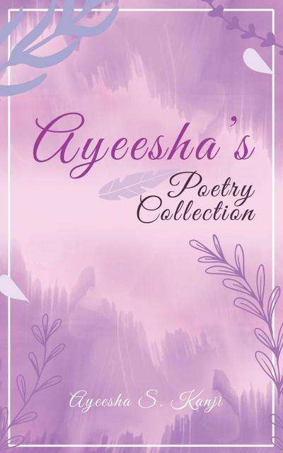 Ayeesha’s Poetry Collection