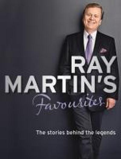 Ray Martin’s Favourites