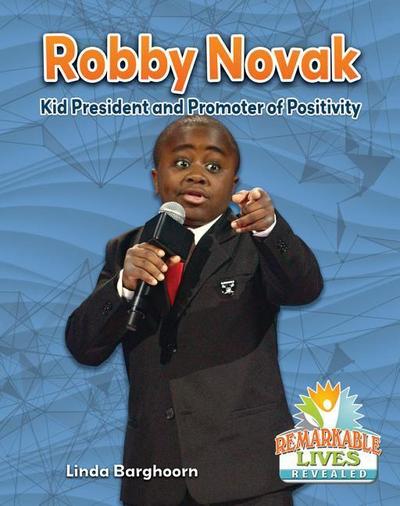 Robby Novak: Kid President and Promoter of Positivity